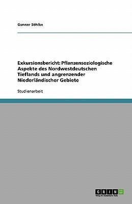 Exkursionsbericht: Pflanzensoziologische Aspekte des Nordwestdeutschen Tieflands und angrenzender Niederländischer Gebiete