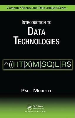 Murrell, P: Introduction to Data Technologies