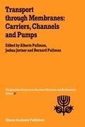 Transport Through Membranes: Carriers, Channels and Pumps