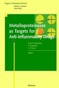 Metalloproteinases as Targets for Anti-Inflammatory Drugs