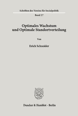 Optimales Wachstum und Optimale Standortverteilung.