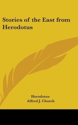 Stories of the East From Herodotus