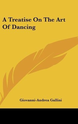 A Treatise On The Art Of Dancing