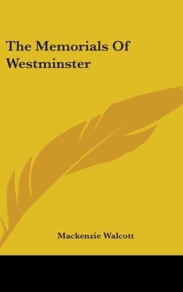 The Memorials Of Westminster