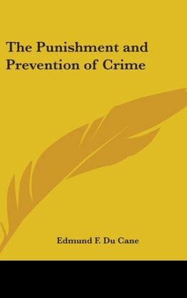 The Punishment And Prevention Of Crime