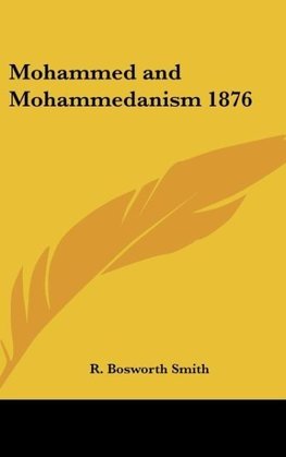 Mohammed and Mohammedanism 1876