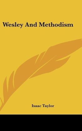 Wesley And Methodism