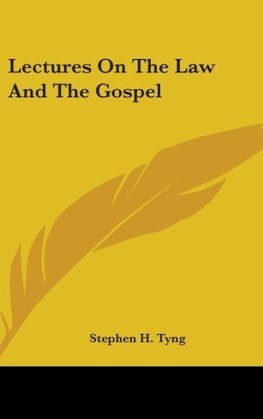 Lectures On The Law And The Gospel