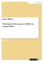 Total Quality Management (TQM) im Leisure Travel