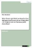 Mehr Chancengleichheit im französischen Bildungssystem? Anspruch und Wirklichkeit - Ein Vergleich mit der Bundesrepublik Deutschland