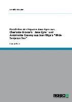 Parallelen der Figuren Jane Eyre aus Charlotte Bronte's "Jane Eyre" und Antoinette Cosway aus Jean Rhys's "Wide Sargasso Sea"