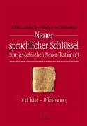 Neuer sprachlicher Schlüssel zum griechischen Neuen Testament