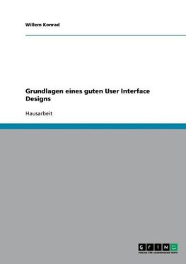 Grundlagen eines guten User Interface Designs