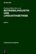 Betriebslinguistik und Linguistikbetrieb