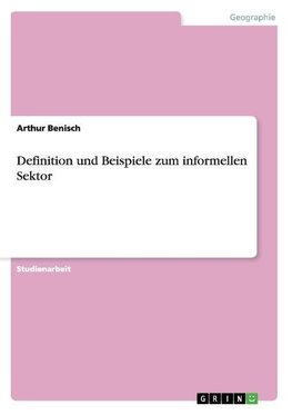 Definition und Beispiele zum informellen Sektor