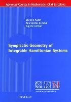 Symplectic Geometry of Integrable Hamiltonian Systems