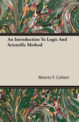 An Introduction to Logic and Scientific Method