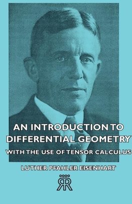 An Introduction to Differential Geometry - With the Use of Tensor Calculus