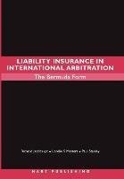 Liability Insurance in International Arbitration