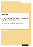 Neue Kapitalregeln in Basel II - Quantitative Eigenkapitalanforderungen