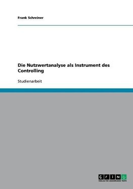 Die Nutzwertanalyse als Instrument des Controlling