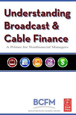 Mana, B: Understanding Broadcast and Cable Finance