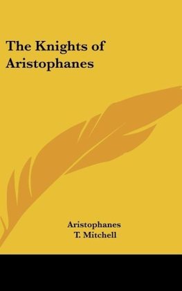 The Knights of Aristophanes