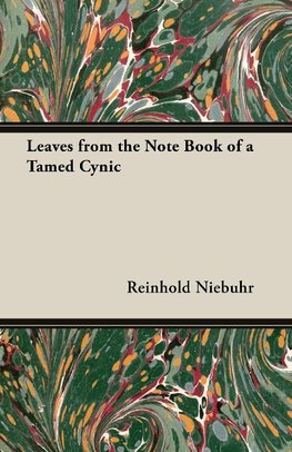 Leaves from the Note Book of a Tamed Cynic