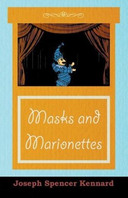 Masks and Marionettes