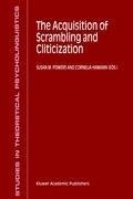 The Acquisition of Scrambling and Cliticization