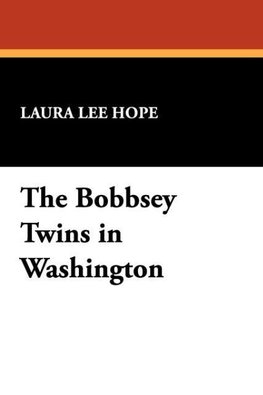 The Bobbsey Twins in Washington