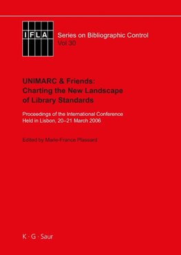 UNIMARC & Friends: Charting the New Landscape of Library Standards