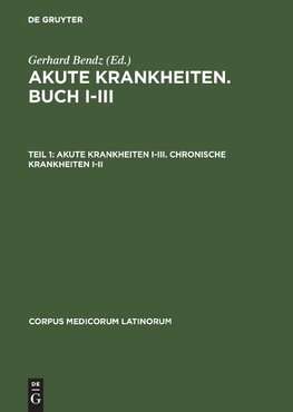 Akute Krankheiten I-III. Chronische Krankheiten I-II