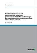 Berufseinstiegsverläufe bei AbsolventInnen sozial- und geisteswissenschaftlicher Studiengänge - Wandel der Einstellungsparadigmen in den letzten dreißig Jahren?