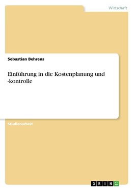 Einführung in die Kostenplanung und -kontrolle