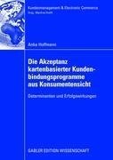 Die Akzeptanz kartenbasierter Kundenbindungsprogramme aus Konsumentensicht