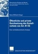 Öffentliche und private Durchsetzung des Kartellverbots von Art. 81 EG