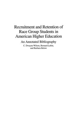 Recruitment and Retention of Race Group Students in American Higher Education