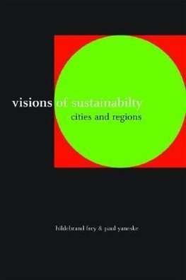 Frey, H: Visions of Sustainability