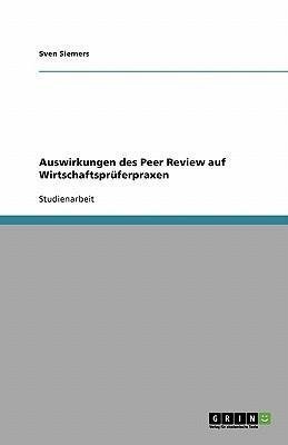 Auswirkungen des Peer Review auf Wirtschaftsprüferpraxen