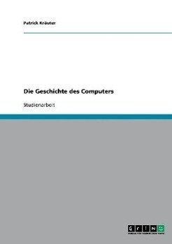 Die Geschichte des Computers