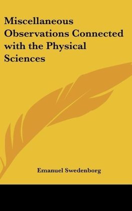 Miscellaneous Observations Connected with the Physical Sciences