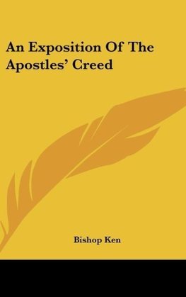 An Exposition Of The Apostles' Creed