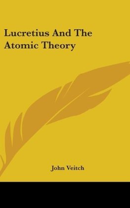 Lucretius And The Atomic Theory