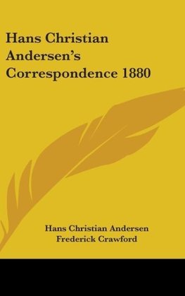 Hans Christian Andersen's Correspondence 1880