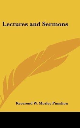 Lectures and Sermons