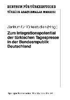 Zum Integrationspotential der türkischen Tagespresse in der Bundesrepublik Deutschland