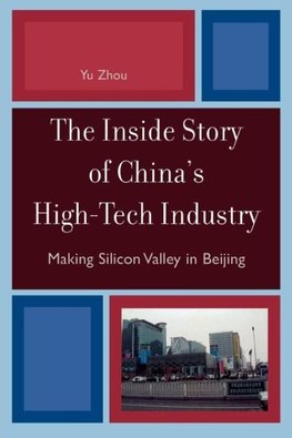 The Inside Story of China's High-Tech Industry