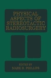 Physical Aspects of Stereotactic Radiosurgery