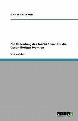 Die Bedeutung des Tai Chi Chuan für die Gesundheitsprävention